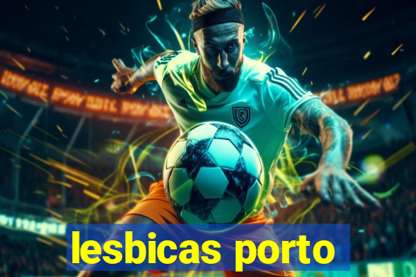 lesbicas porto
